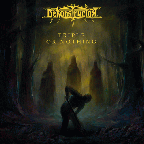 Dekonstructor : Triple or Nothing